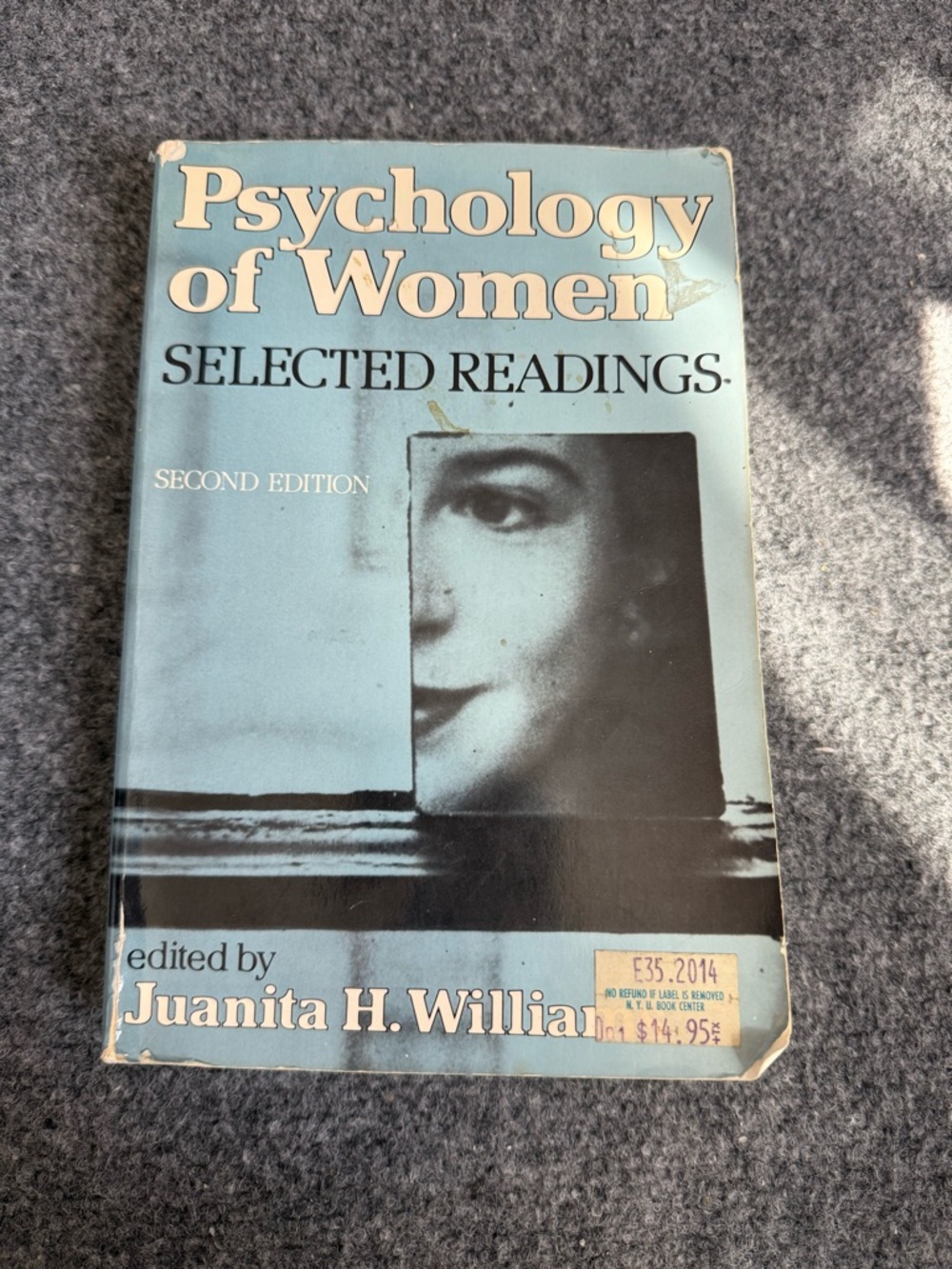 Psychology of Women - Selected Readings Second Edition by Juanita H. Williams